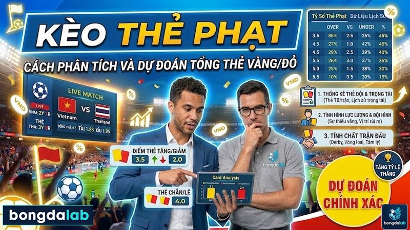 Kèo Thẻ Phạt: Phân Tích và Dự Đoán Tổng Thẻ Vàng/Đỏ